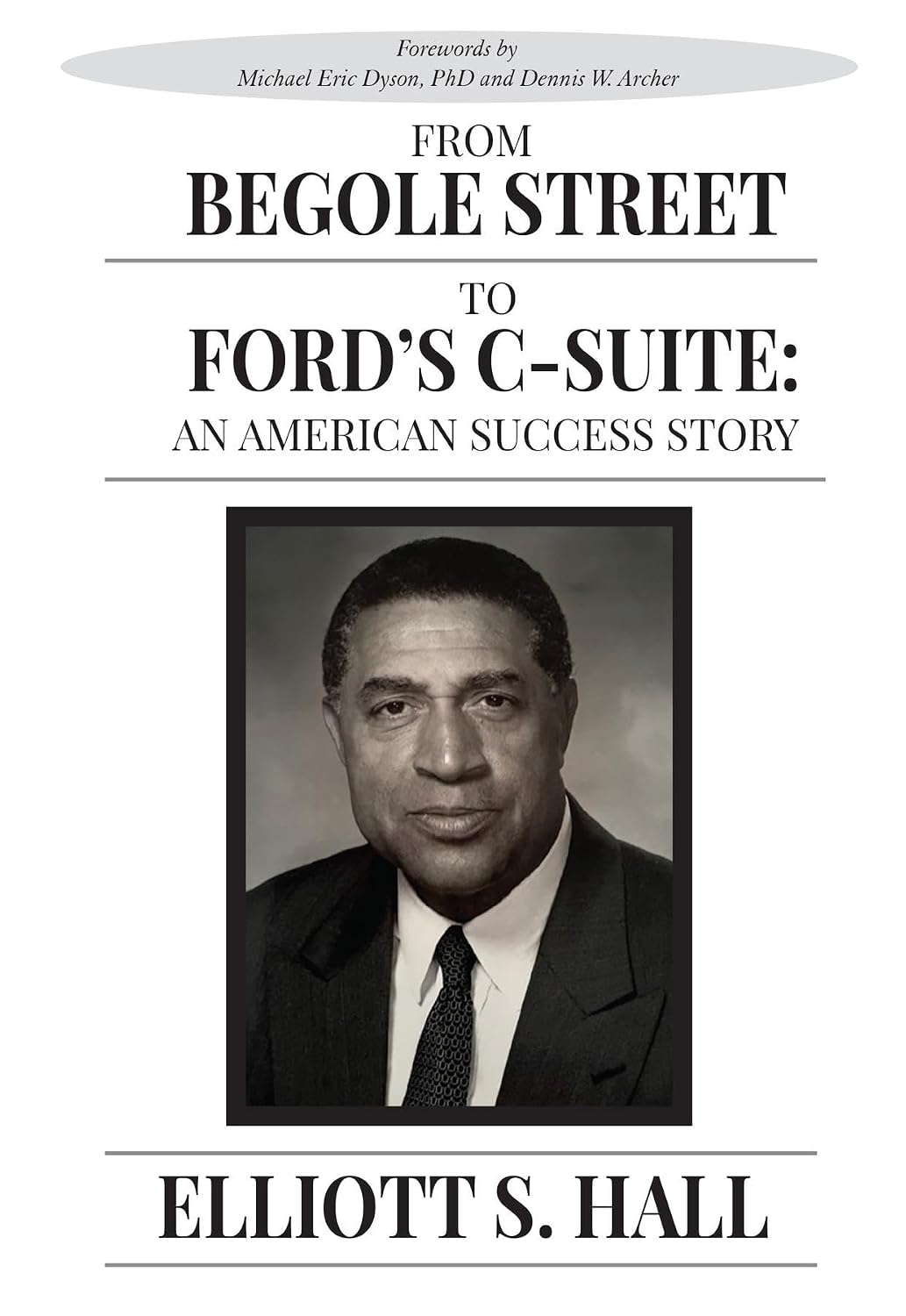 Elliot Hall - Begoles Street to Ford's C-Suite: An American Succession Story